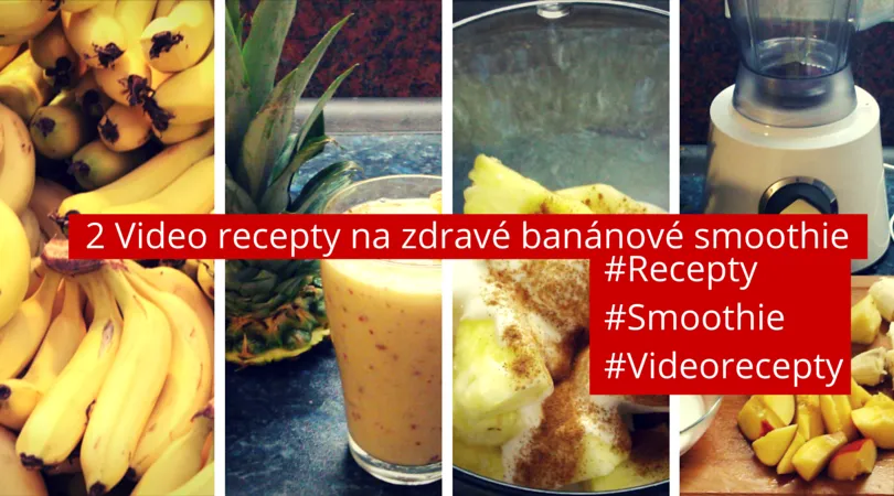 2 video recepty banánové smoothie